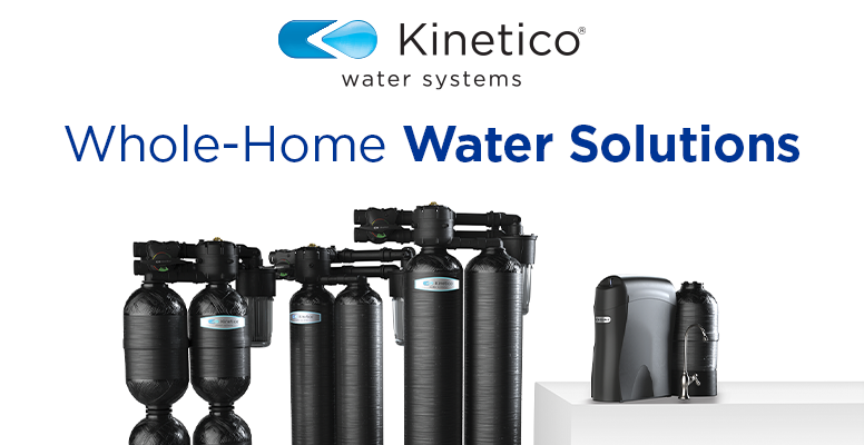 Kinetico's Whole-Home Water Solutions