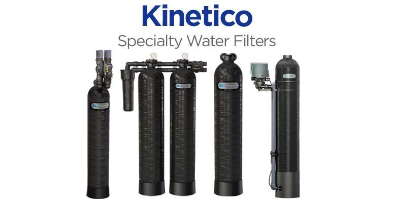 Kinetico Specialty Water Filters